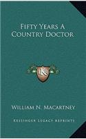 Fifty Years A Country Doctor