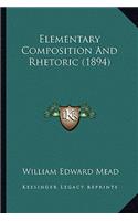 Elementary Composition And Rhetoric (1894)