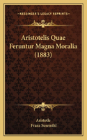 Aristotelis Quae Feruntur Magna Moralia (1883)