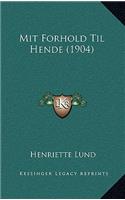 Mit Forhold Til Hende (1904)