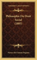 Philosophie Du Droit Social (1885)