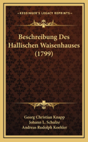 Beschreibung Des Hallischen Waisenhauses (1799)