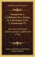 Introduction A L'Histoire De L'Asie, De L'Afrique, Et De L'Amerique V2