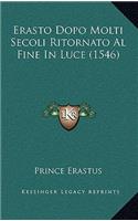 Erasto Dopo Molti Secoli Ritornato Al Fine In Luce (1546)