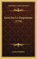 Essai Sur Le Despotisme (1776)