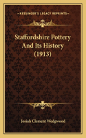 Staffordshire Pottery And Its History (1913)