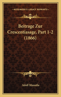 Beitrage Zur Crescentiasage, Part 1-2 (1866)