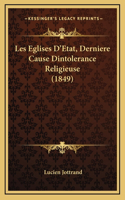 Les Eglises D'Etat, Derniere Cause Dintolerance Religieuse (1849)