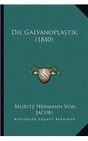 Die Galvanoplastik (1840)