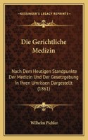 Die Gerichtliche Medizin