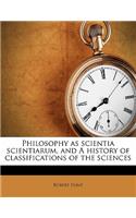 Philosophy as Scientia Scientiarum, and a History of Classifications of the Sciences