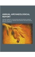 Annual Archaeological Report