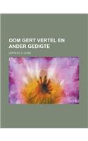 Oom Gert Vertel En Ander Gedigte