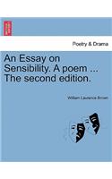 An Essay on Sensibility. a Poem ... the Second Edition.