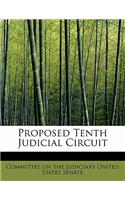 Proposed Tenth Judicial Circuit