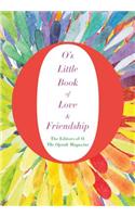 O's Little Book of Love & Friendship