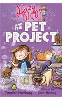 Hazy Bloom and the Pet Project