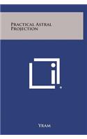 Practical Astral Projection