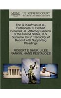 Eric G. Kaufman et al., Petitioners, V. Herbert Brownell, JR., Attorney General of the United States, U.S. Supreme Court Transcript of Record with Supporting Pleadings