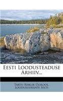 Archiv Fur Die Naturkunde LIV-, Ehst- Und Kurlands.