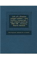 Life of a Russian Emigre Soldier: Oral History Transcript / And Related Material, 1966-196