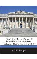 Geology of the Seward Peninsula Tin Deposits, Alaska: Usgs Bulletin 358(English)