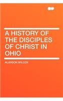 A History of the Disciples of Christ in Ohio