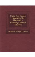 Cuba Por Fuera: (Apuntes del Natural)
