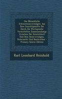 Das Menschliche Erkenntnissvermogen: Aus Dem Gesichtspunkte Des Durch Die Wortsprache Vermittelten Zusammenhangs Zwischen Der Sinnlichkeit Und Dem Denkvermogen, Untersucht Und Beschrieb