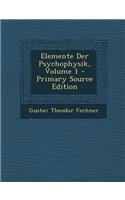 Elemente Der Psychophysik, Volume 1