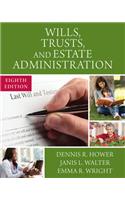 Wills, Trusts, and Estate Administration, Loose-Leaf Version