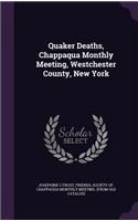 Quaker Deaths, Chappaqua Monthly Meeting, Westchester County, New York