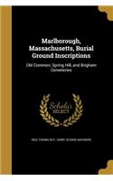 Marlborough, Massachusetts, Burial Ground Inscriptions