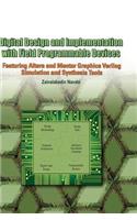 Digital Design and Implementation with Field Programmable Devices