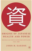 Origins of Japanese Wealth and Power