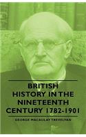 British History in the Nineteenth Century 1782-1901