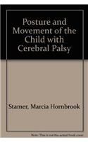 Posture and Movement of the Child with Cerebral Palsy