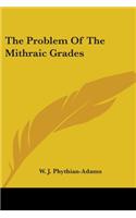Problem Of The Mithraic Grades