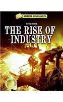 The Rise of Industry (1700 - 1800)