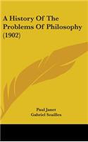 History Of The Problems Of Philosophy (1902)