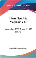 Macmillan's Magazine V37