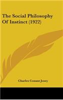 The Social Philosophy Of Instinct (1922)