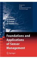 Foundations and Applications of Sensor Management