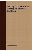 Log of H.M.A. R34 Journey to America and Back