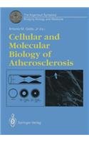 Cellular and Molecular Biology of Atherosclerosis