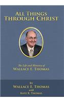 All Things Through Christ