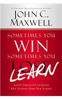 Sometimes You Win--Sometimes You Learn