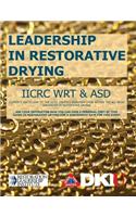 Leadership in Restorative Drying - Iicrc Wrt & Asd