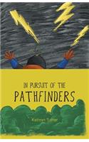 In Pursuit of the Pathfinders