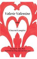 Valerie Valentine Visits Vincent Vampire